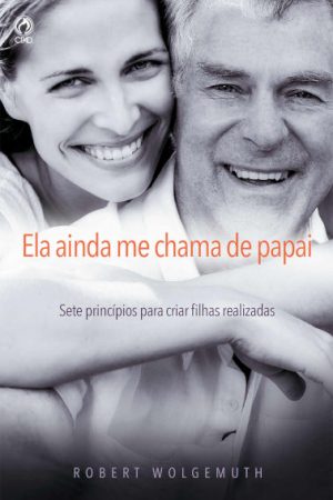Ela ainda me Chama de Papai