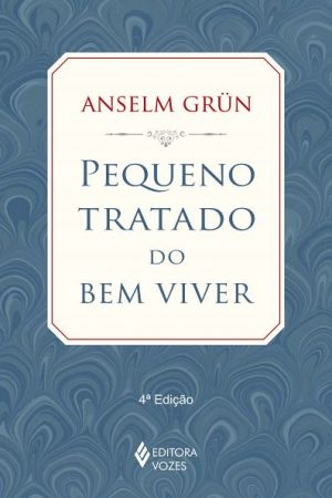 Pequeno tratado do bem viver