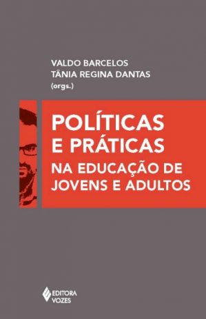 Políticas e práticas na educação de jovens e adultos