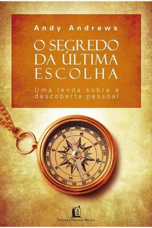 O Segredo da Última Escolha
