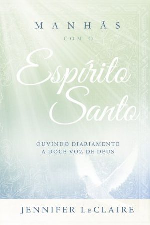 Manhãs Com o Espírito Santo