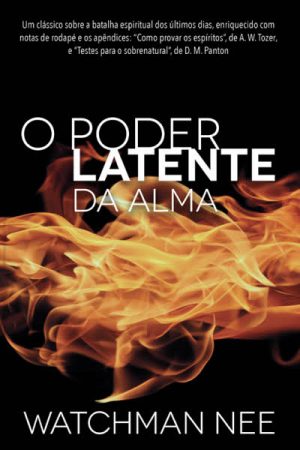 O Poder Latente da Alma