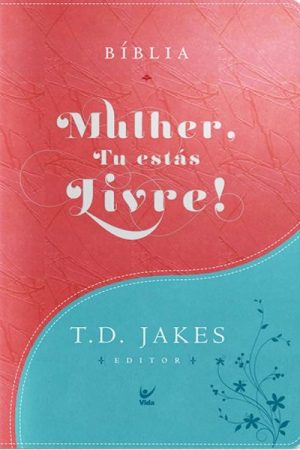 Bíblia Mulher, Tu estás Livre! – AEC – Capa Luxo Turquesa e Vermelho