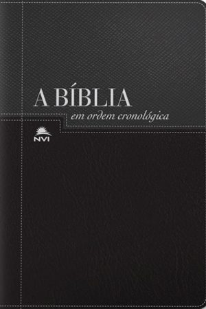 Bíblia NVI em Ordem Cronológica – Capa Luxo Preta e Negra
