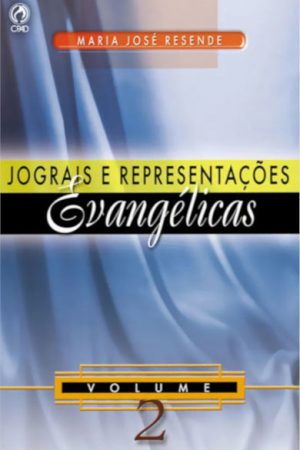 Jograis e Representações Evangélicas – Vol. 02