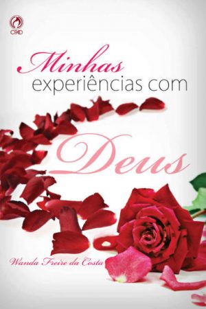 Minhas Experiências com Deus