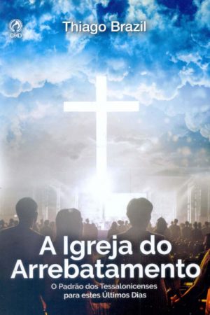 A Igreja do Arrebatamento