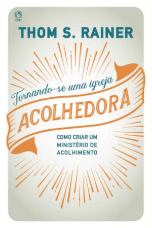Tornando-se uma Igreja Acolhedora