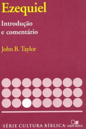 Série Introdução e Comentário – Ezequiel
