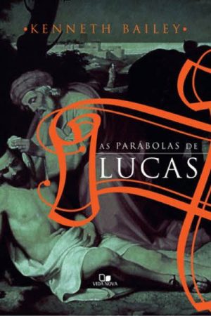 As Parábolas de Lucas