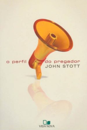 O Perfil do Pregador