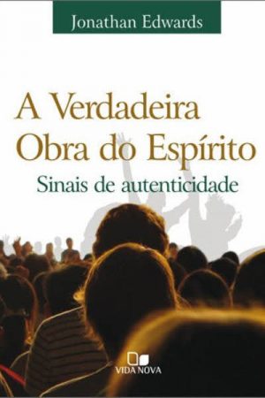 A Verdadeira Obra do Espírito