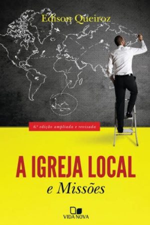 A Igreja Local e Missões