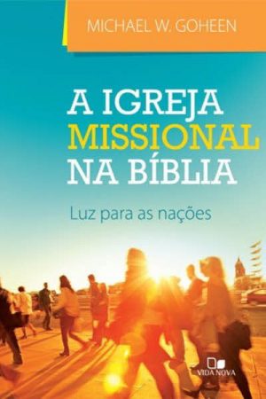 A Igreja Missional na Bíblia