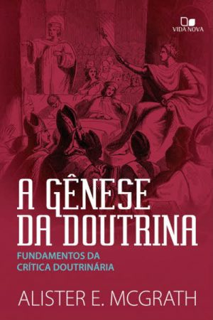 A Gênese da Doutrina