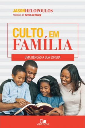 O Culto em Família