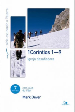 1 Coríntios (cap. 1-9) – Série Estudando a Palavra