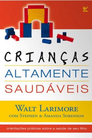 Crianças Altamente Saudáveis