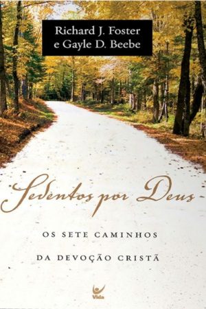 Sedentos Por Deus