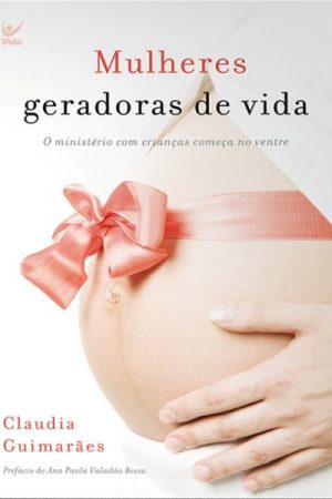 Mulheres Geradoras de Vida