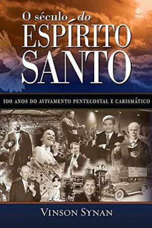 O Século do Espírito Santo