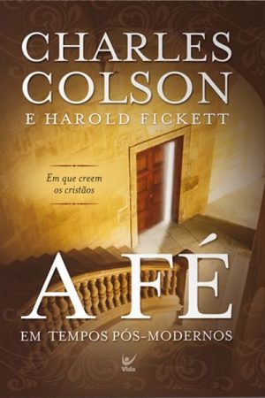 A Fé em Tempos Pós-modernos