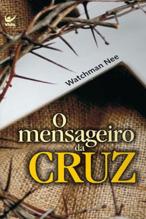 O Mensageiro da Cruz