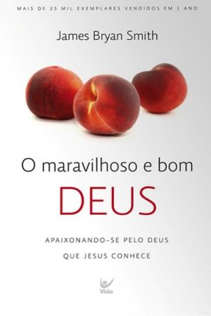 O Maravilhoso e Bom Deus