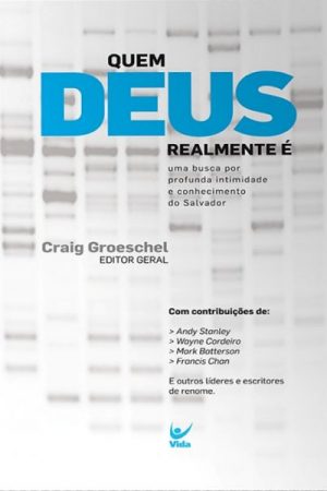 Quem Deus Realmente É