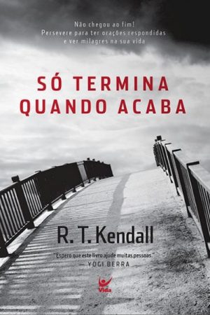 Só Termina Quando Acaba