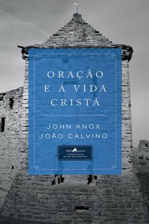 Oração e a Vida Cristã