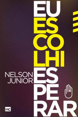 Eu Escolhi Esperar