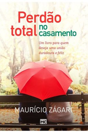 Perdão Total no Casamento