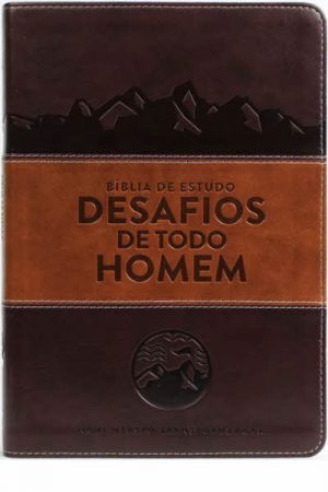 Bíblia de Estudo: Desafios de Todo Homem – 3ª Edição – NVT: Capa Marrom