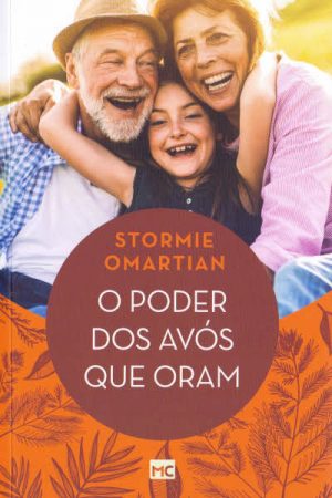 O Poder dos Avós Que Oram