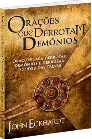 Orações que Derrotam Demônios