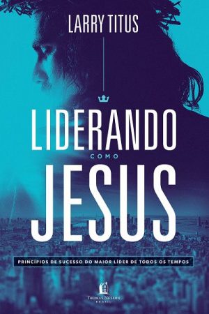 Liderando Como Jesus