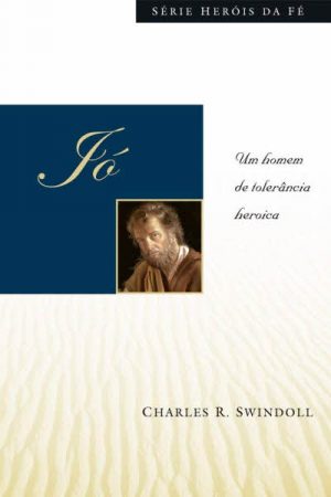 Jó: Série Heróis da Fé