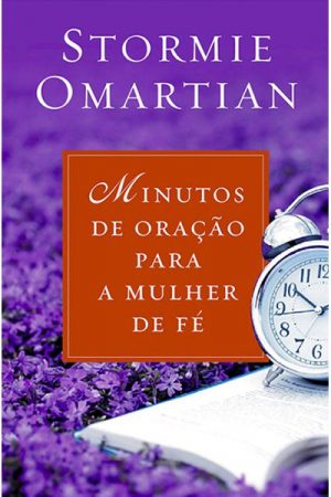 Minutos de Oração para a Mulher de Fé