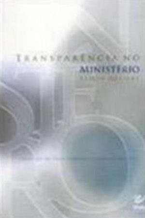 Transparência no Ministério