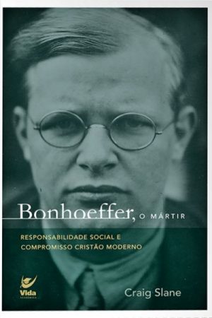 Bonhoeffer, o Mártir