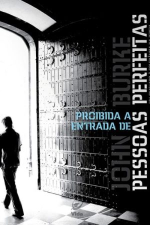 Proibida a Entrada de Pessoas Perfeitas