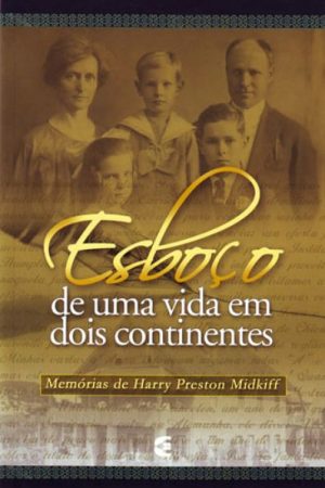 Esboço de Uma Vida em Dois Continentes