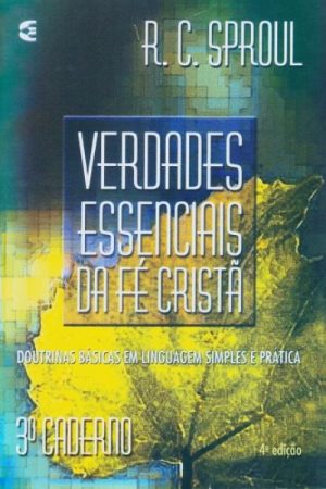 Verdades Essenciais da Fé Cristã - 3º Caderno