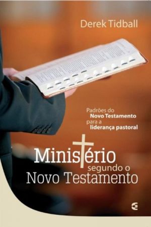 Ministério Segundo o Novo Testamento