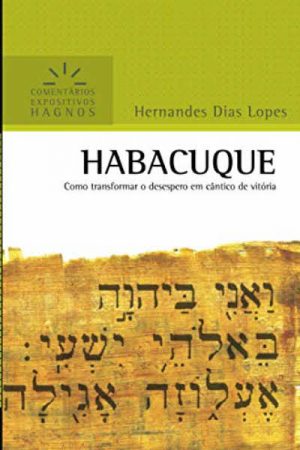Habacuque – Comentários Expositivos Hagnos