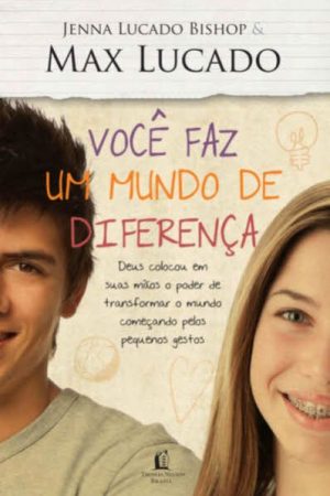 Você Faz Um Mundo de Diferença