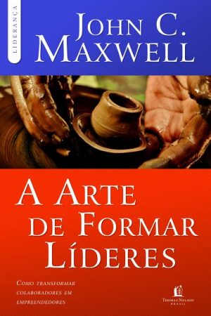 A Arte de Formar Líderes