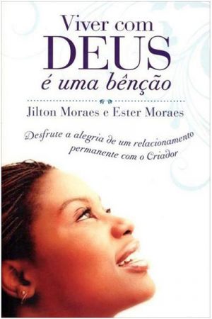 Viver Com Deus É Uma Benção