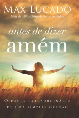 Antes de Dizer Amém